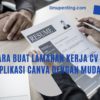 Cara Buat Lamaran Kerja CV di Aplikasi Canva Dengan Mudah