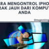 Cara Mengontrol iPhone Jarak Jauh dari Komputer Anda